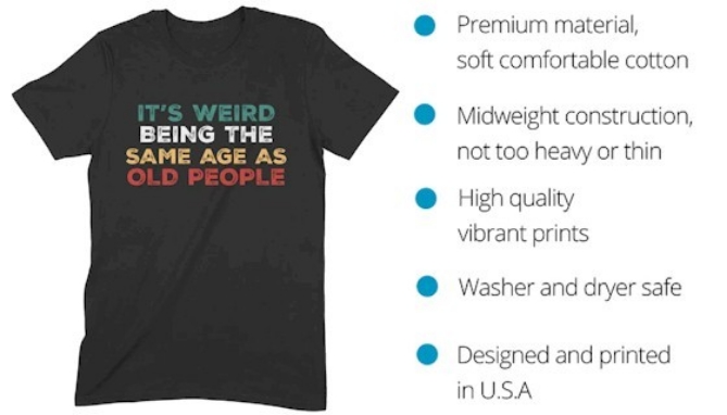 Picture 3 of It's Weird Being The Same Age As Old People T-Shirt